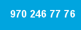 970 246 77 76
